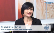 Intervista a Manuela Rosa, ufficio marketing Confcommercio Vicenza Intervista a Manuela Rosa, ufficio marketing Confcommercio Vicenza