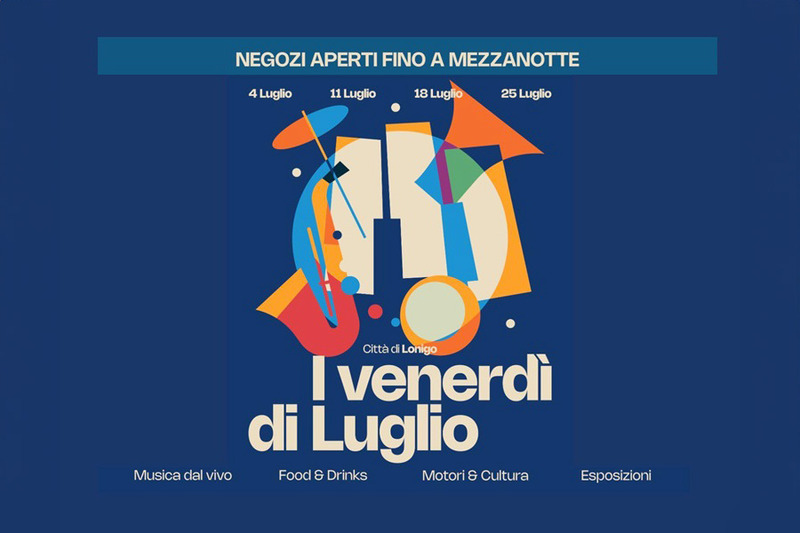 A LONIGO TORNANO "I VENERDÌ DI LUGLIO"