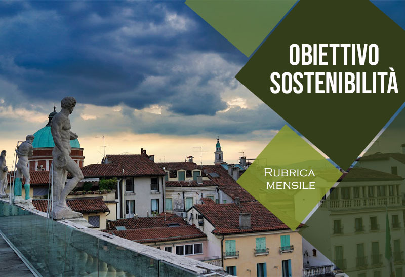 VICENZA E GLI OBIETTIVI PER LO SVILUPPO SOSTENIBILE DELL’AGENDA 2030