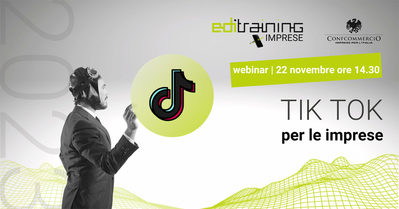 UN WEBINAR SU TIK TOK PER LE IMPRESE