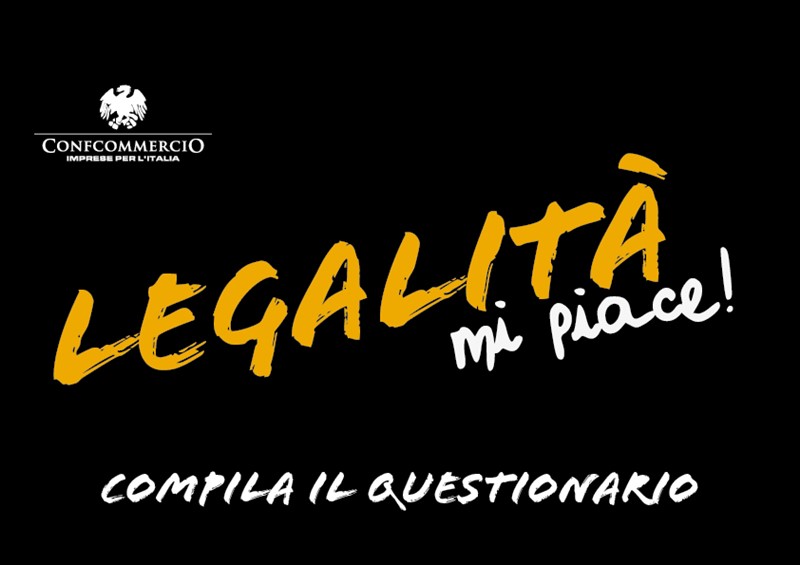 "LEGALITA' MI PIACE", COMPILA IL QUESTIONARIO ON L