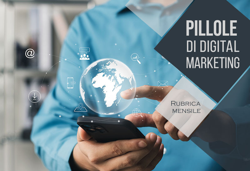 Pillole di Digital Martketing: LA DIGITALIZZAZIONE DEL BUSINESS