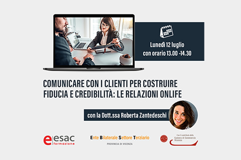 WEBINAR “IN-FORMA! LUNEDÌ 12 LUGLIO CON ROBERTA ZANTEDESCHI: “COMUNICARE CON I CLIENTI PER COSTRUIRE FIDUCIA E CREDIBILITÀ”