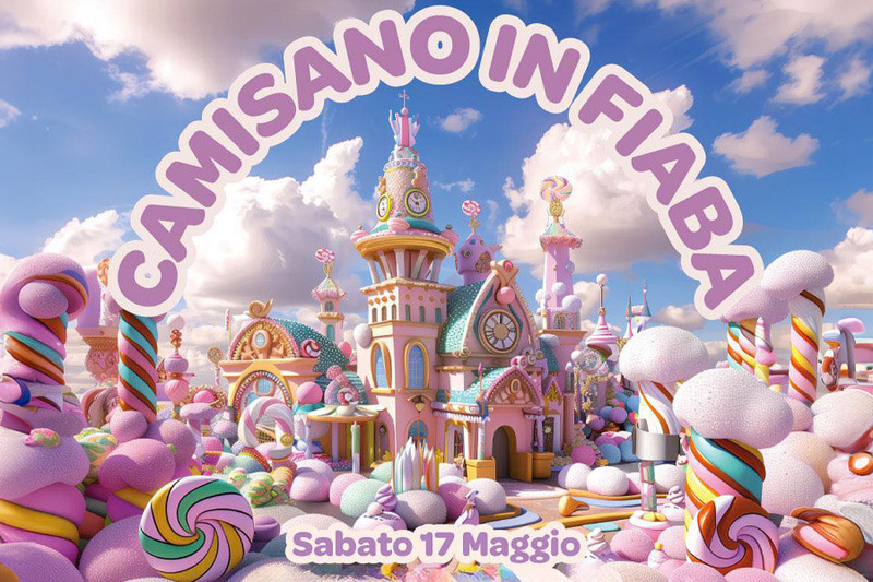 CAMISANO IN FIABA: IL 17 MAGGIO IL CENTRO SI TRASFORMA IN UN MONDO INCANTATO!