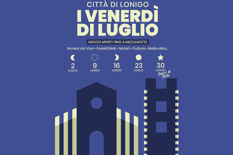 TORNANO I VENERDÌ DI LUGLIO A LONIGO, TRA SHOPPING E DIVERTIMENTO