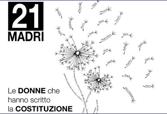 “21 MADRI. LE DONNE CHE HANNO SCRITTO LA COSTITUZIONE"