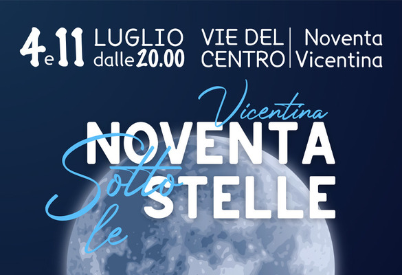 NOVENTA VICENTINA SOTTO LE STELLE RADDOPPIA