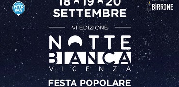 TRE GIORNI DI EVENTI PER LA NOTTE BIANCA A VICENZA