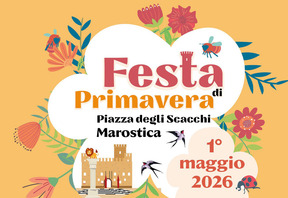 PRIMO MAGGIO A MAROSTICA ARTE, MUSICA E… MORTADELLA
