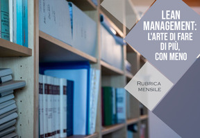 LA MASSIMIZZAZIONE DEL VALORE IN UFFICIO: COME ELIMINARE SPRECHI DI TEMPO E RISORSE