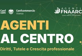 AGENTI DI COMMERCIO AL CENTRO: A VICENZA IL CONVEGNO FNAARC CON IL PRESIDENTE NAZIONALE PETRANZAN